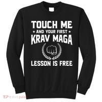 Touch Me And Your First Krav Maga Lesson Is Free Sweatshirt thumb 0