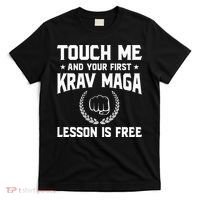 Touch Me And Your First Krav Maga Lesson Is Free T-Shirt thumb 0