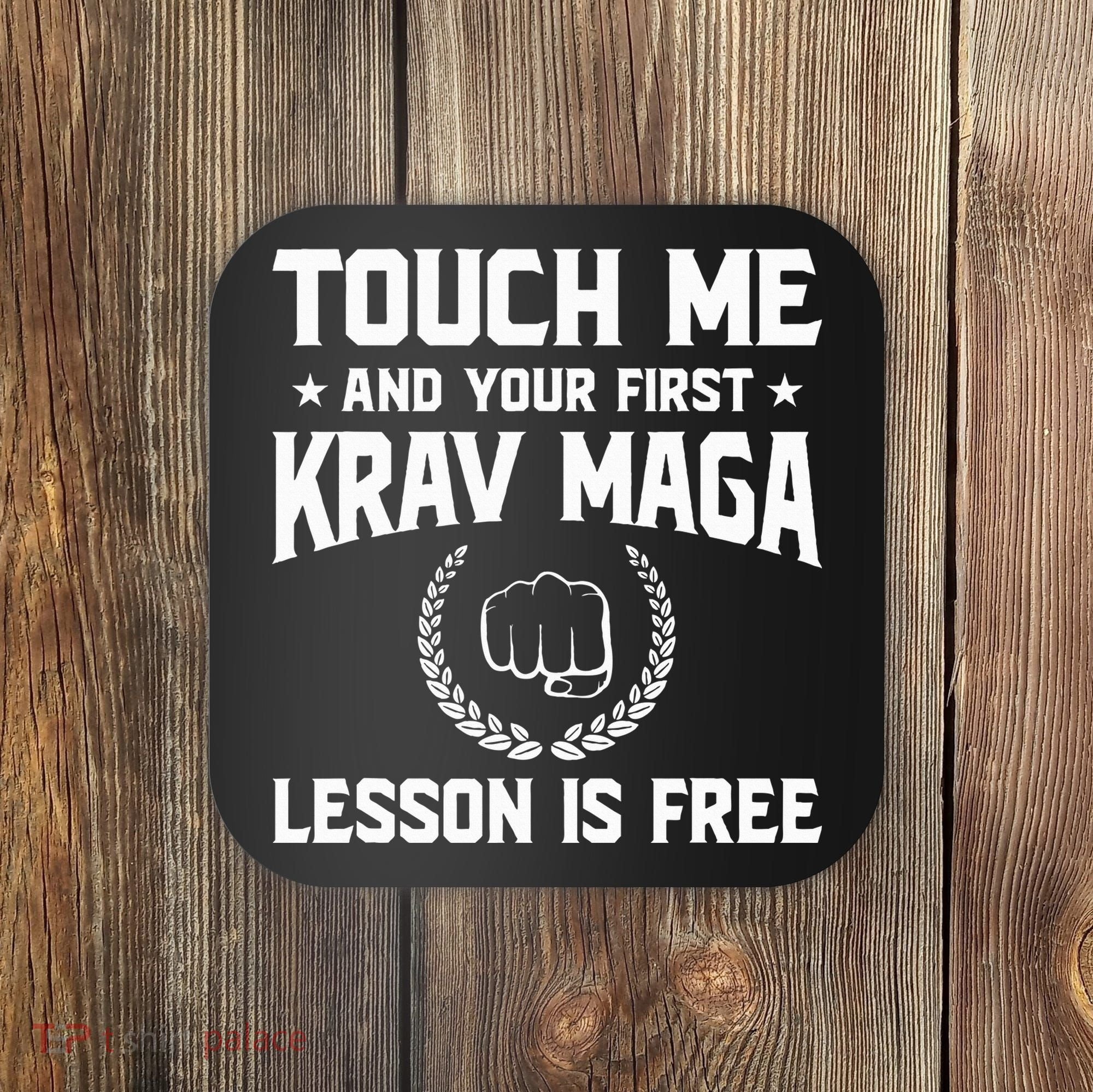 Touch Me And Your First Krav Maga Lesson Is Free Coaster
