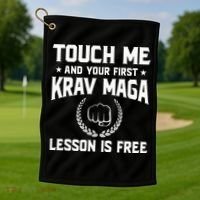 Touch Me And Your First Krav Maga Lesson Is Free Golf Towel thumb 1