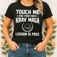 Touch Me And Your First Krav Maga Lesson Is Free Women's T-Shirt thumb 2