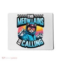 The Meowtains Are Calling Snowboard Cat Skiing Mousepad thumb 0