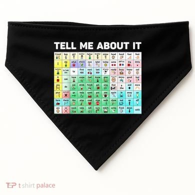 Tell Me About It Speech Language Pathology AAC Sped Teacher USA-Made Doggie Bandana