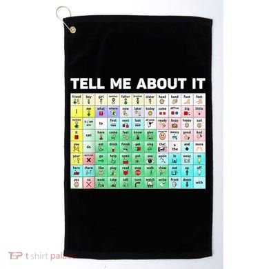 Tell Me About It Speech Language Pathology AAC Sped Teacher Golf Towel