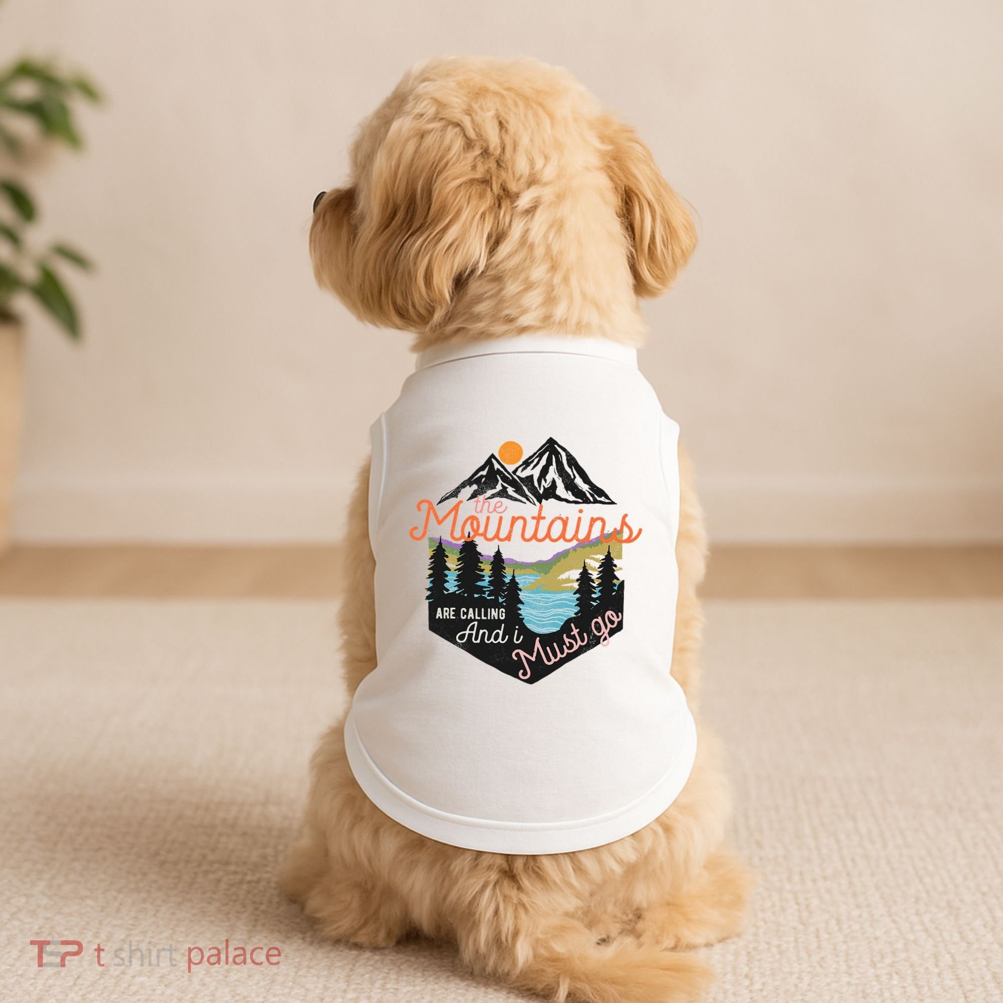 The Mountains Are Calling And I Must Go Doggie Tank
