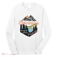 The Mountains Are Calling And I Must Go Long Sleeve Shirt thumb 0