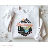The Mountains Are Calling And I Must Go Sweatshirt thumb 2