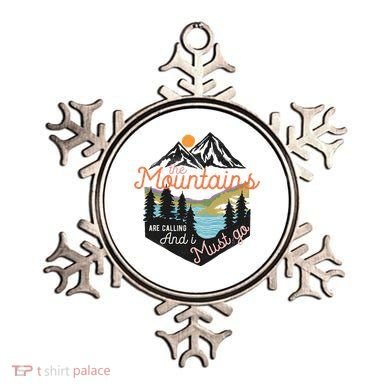 The Mountains Are Calling And I Must Go Ornament