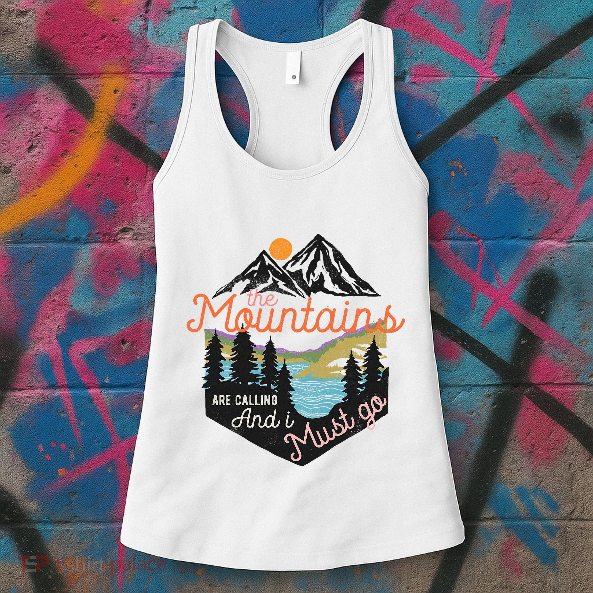 The Mountains Are Calling And I Must Go Women's Tank Top