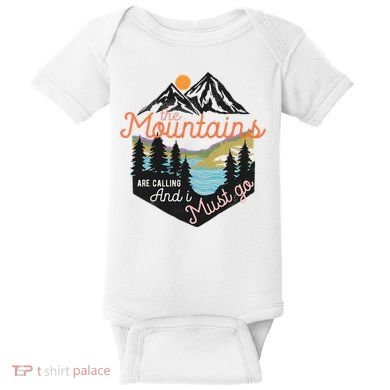 The Mountains Are Calling And I Must Go Baby Bodysuit