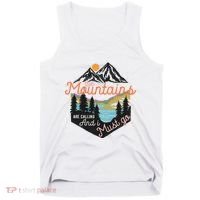 The Mountains Are Calling And I Must Go Tank Top thumb 0