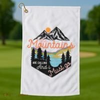 The Mountains Are Calling And I Must Go Golf Towel thumb 1
