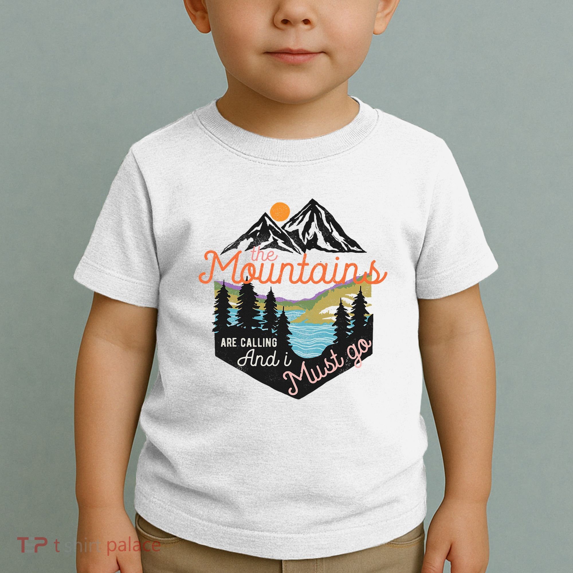 The Mountains Are Calling And I Must Go Toddler T-Shirt