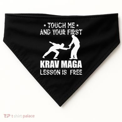 Touch me and your First Krav Maga Lesson is free Fighting USA-Made Doggie Bandana