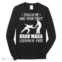 Touch me and your First Krav Maga Lesson is free Fighting Long Sleeve Shirt thumb 0