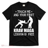 Touch me and your First Krav Maga Lesson is free Fighting T-Shirt thumb 0
