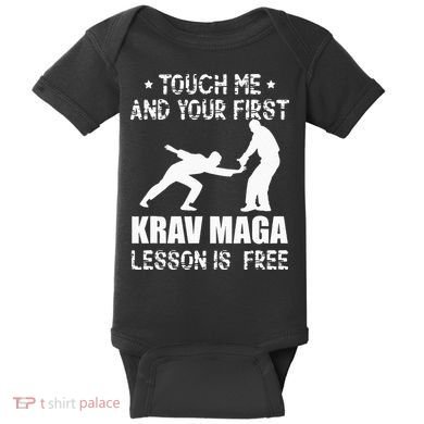 Touch me and your First Krav Maga Lesson is free Fighting Baby Bodysuit