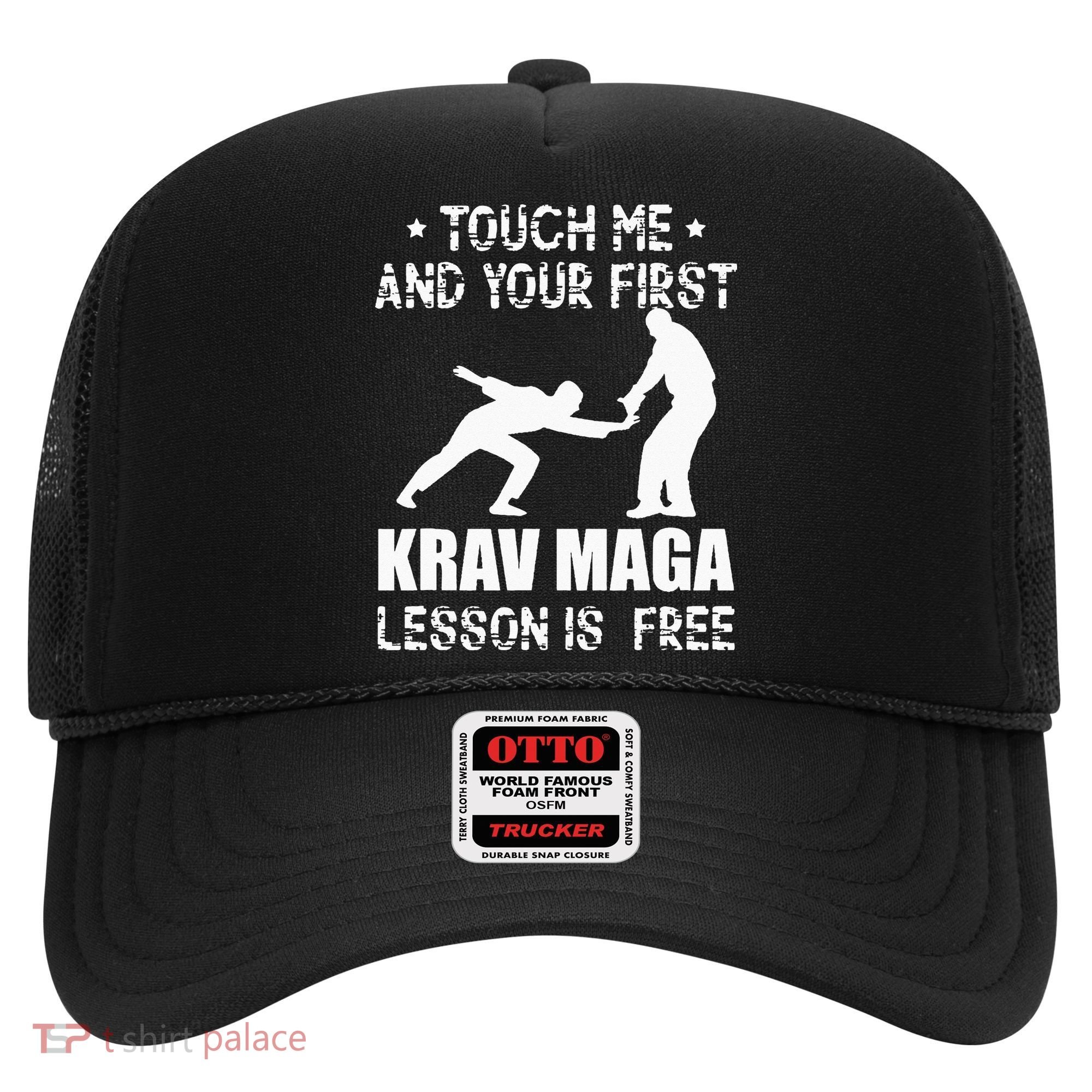 Touch me and your First Krav Maga Lesson is free Fighting Hat
