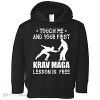 Touch me and your First Krav Maga Lesson is free Fighting Toddler Hoodie thumb 0