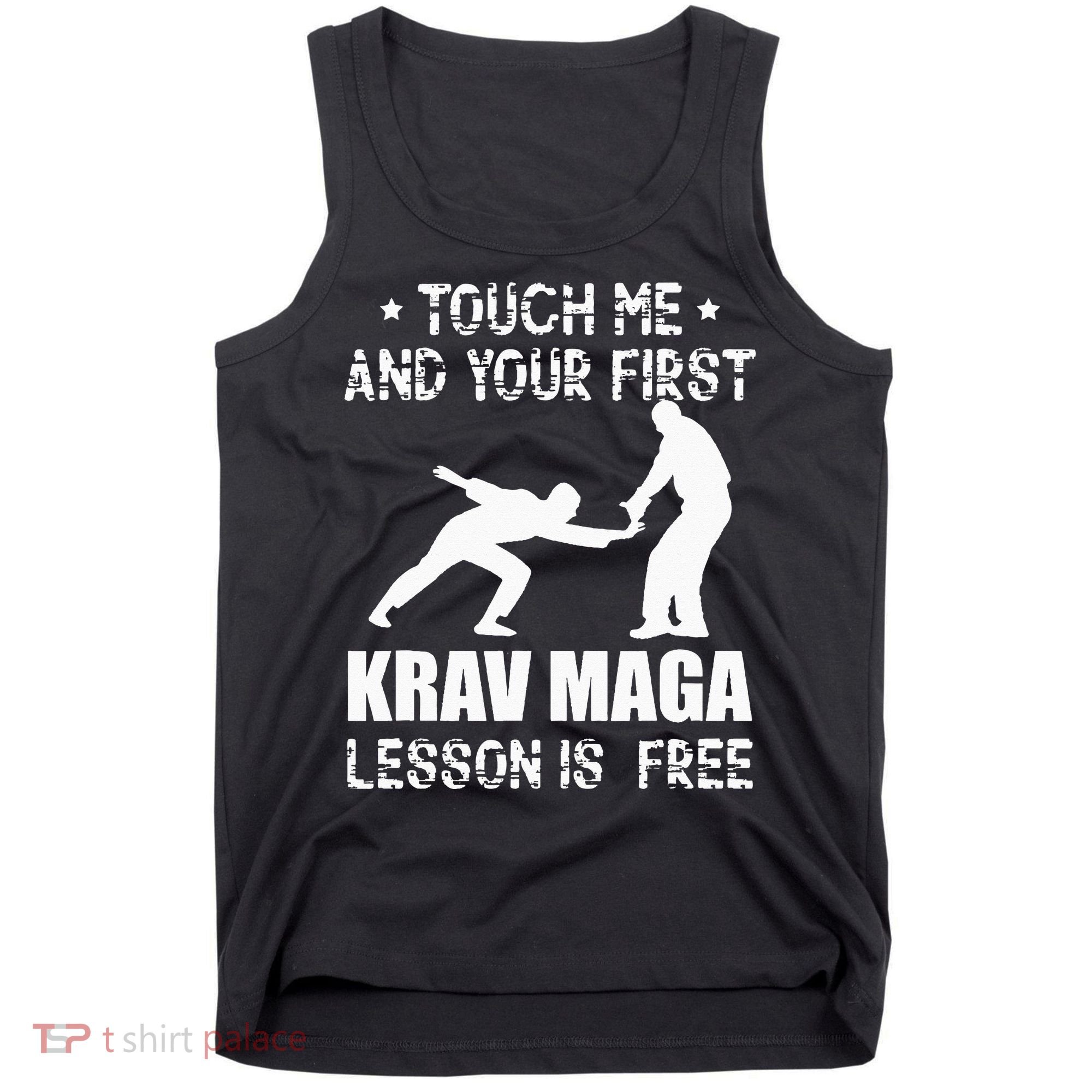 Touch me and your First Krav Maga Lesson is free Fighting Tank Top