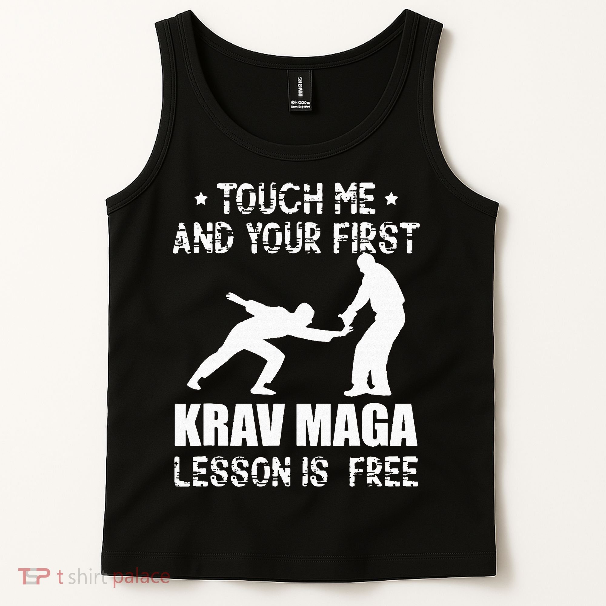 Touch me and your First Krav Maga Lesson is free Fighting Tank Top