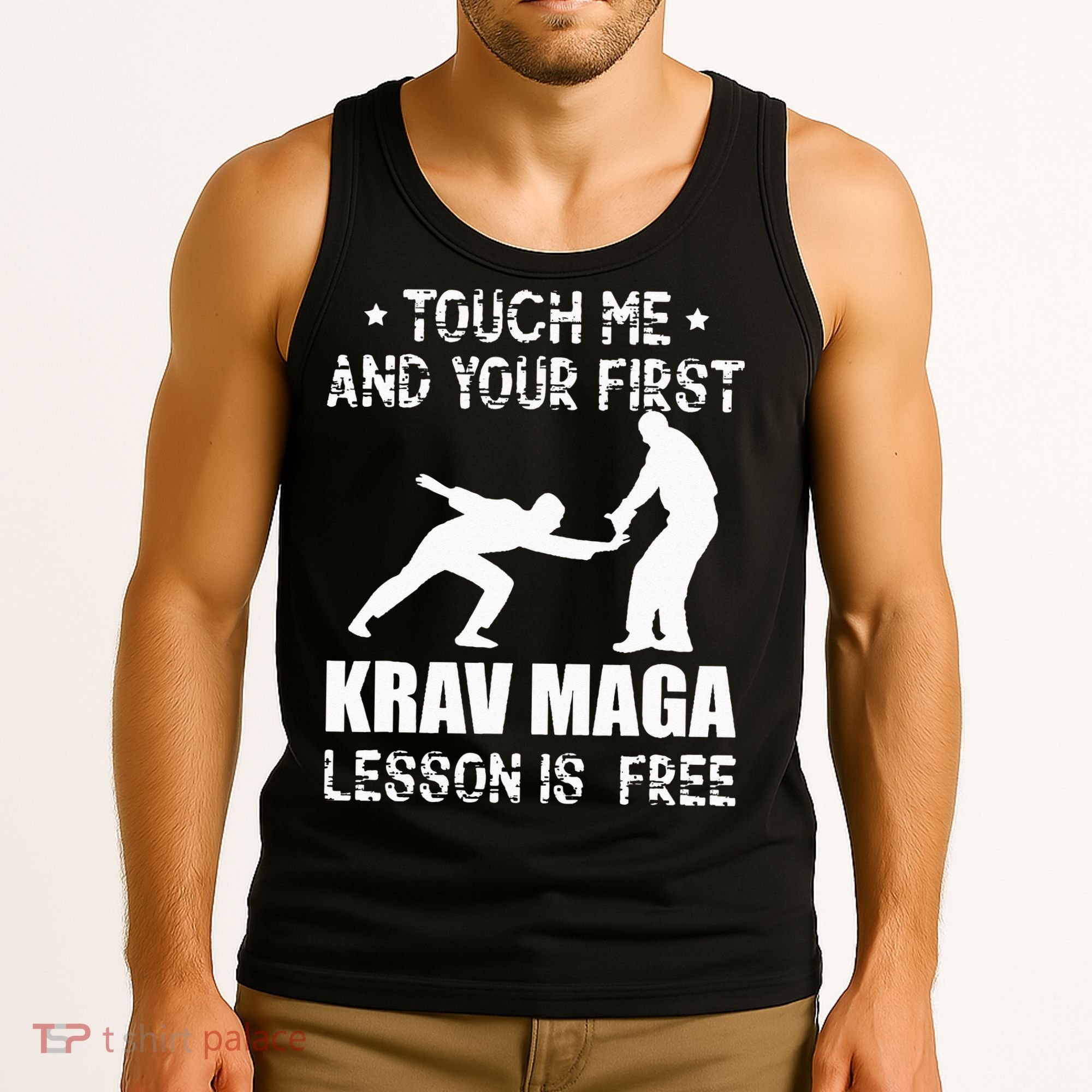 Touch me and your First Krav Maga Lesson is free Fighting Tank Top
