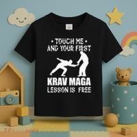 Touch me and your First Krav Maga Lesson is free Fighting Toddler T-Shirt thumb 3