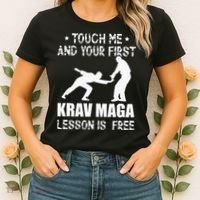 Touch me and your First Krav Maga Lesson is free Fighting Women's T-Shirt thumb 2