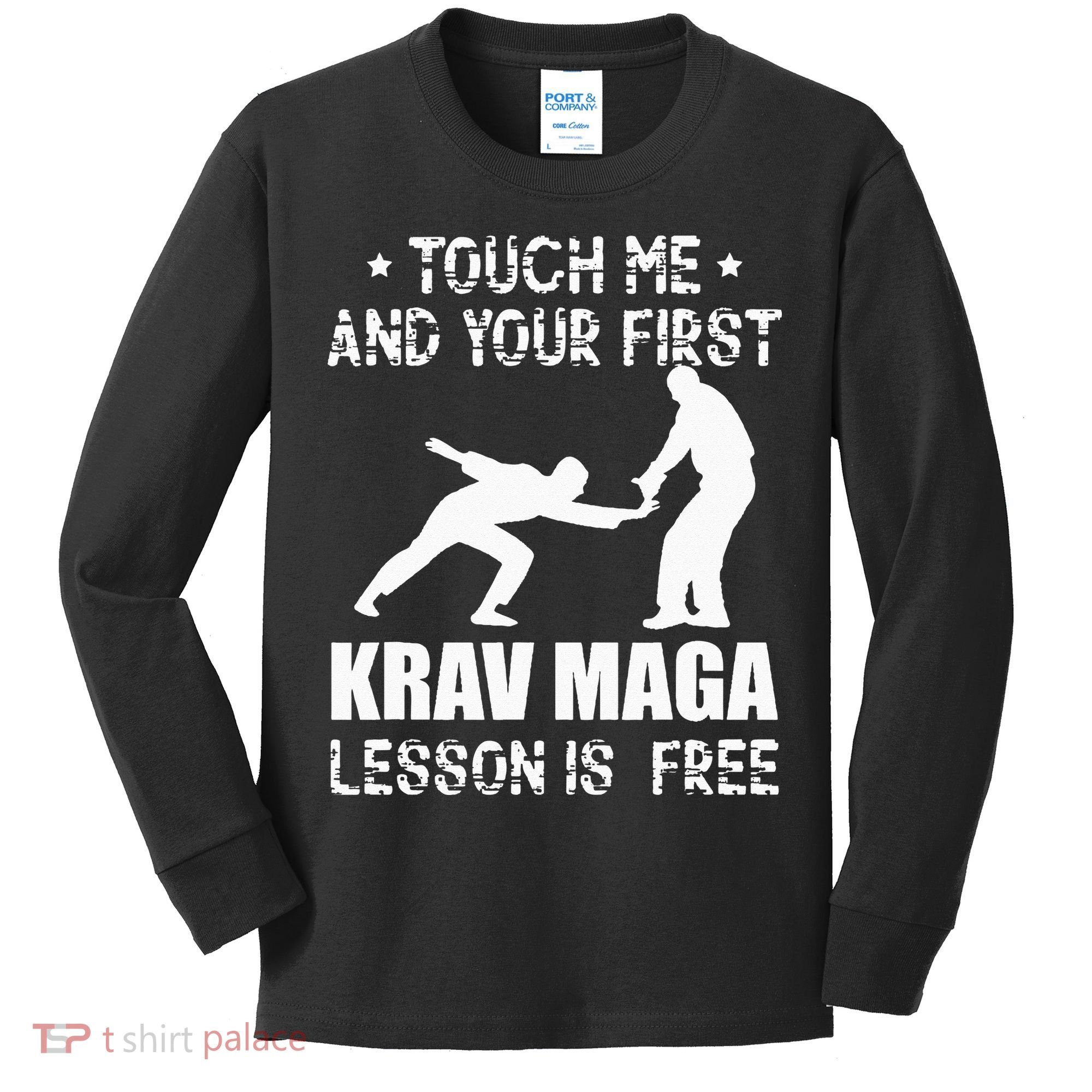 Touch me and your First Krav Maga Lesson is free Fighting Kids Long Sleeve Shirt
