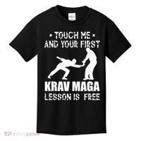 Touch me and your First Krav Maga Lesson is free Fighting Kids T-Shirt thumb 0
