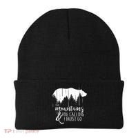 The Mountains Are Calling And I Must Go Wild Bear Cute Gift Beanie thumb 0