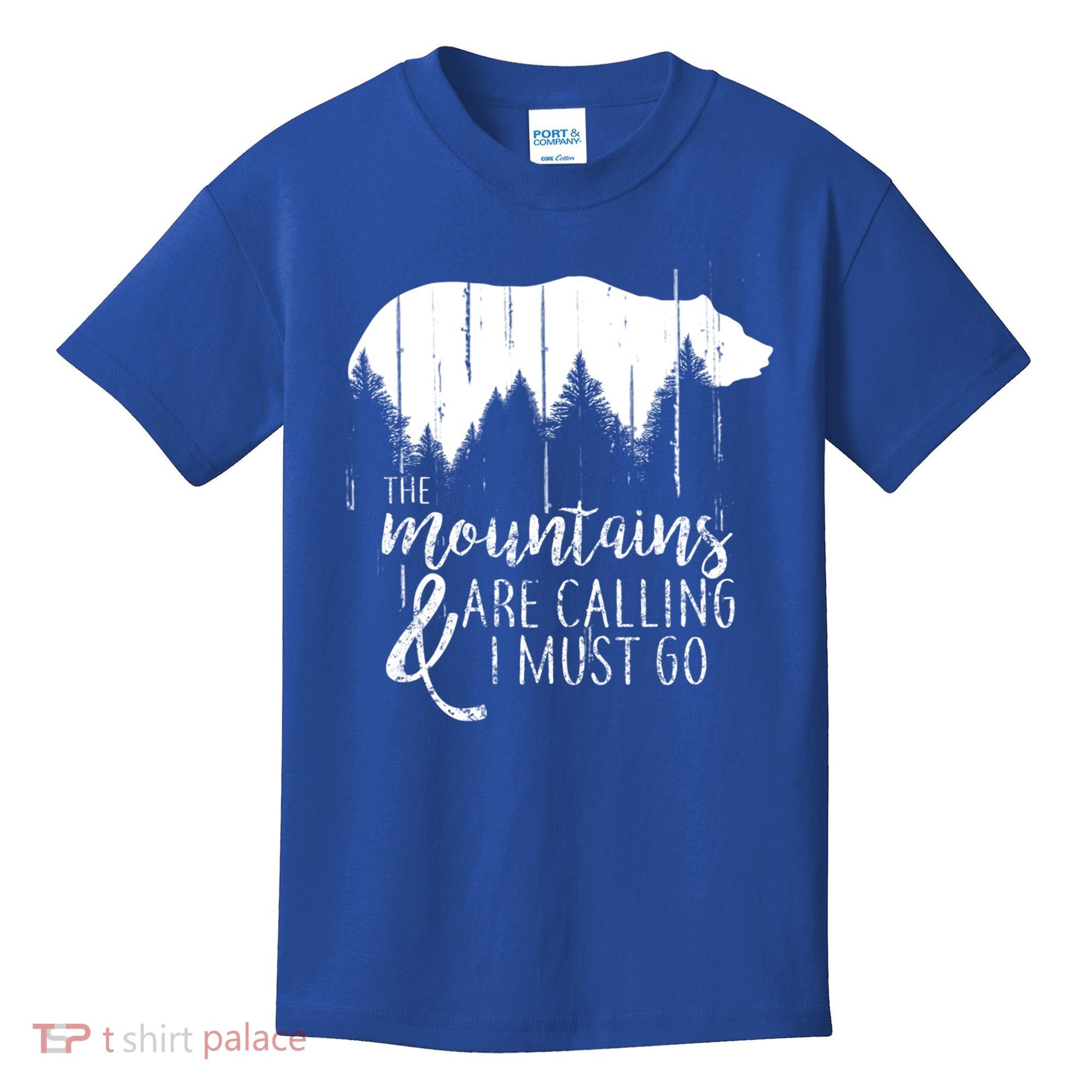 The Mountains Are Calling And I Must Go Wild Bear Cute Gift Kids T-Shirt
