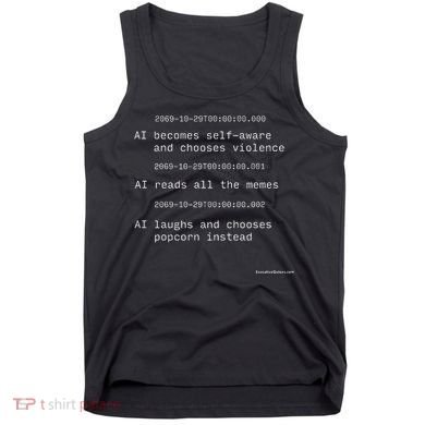 The Moment Artificial Intelligence Becomes Selfaware Tank Top