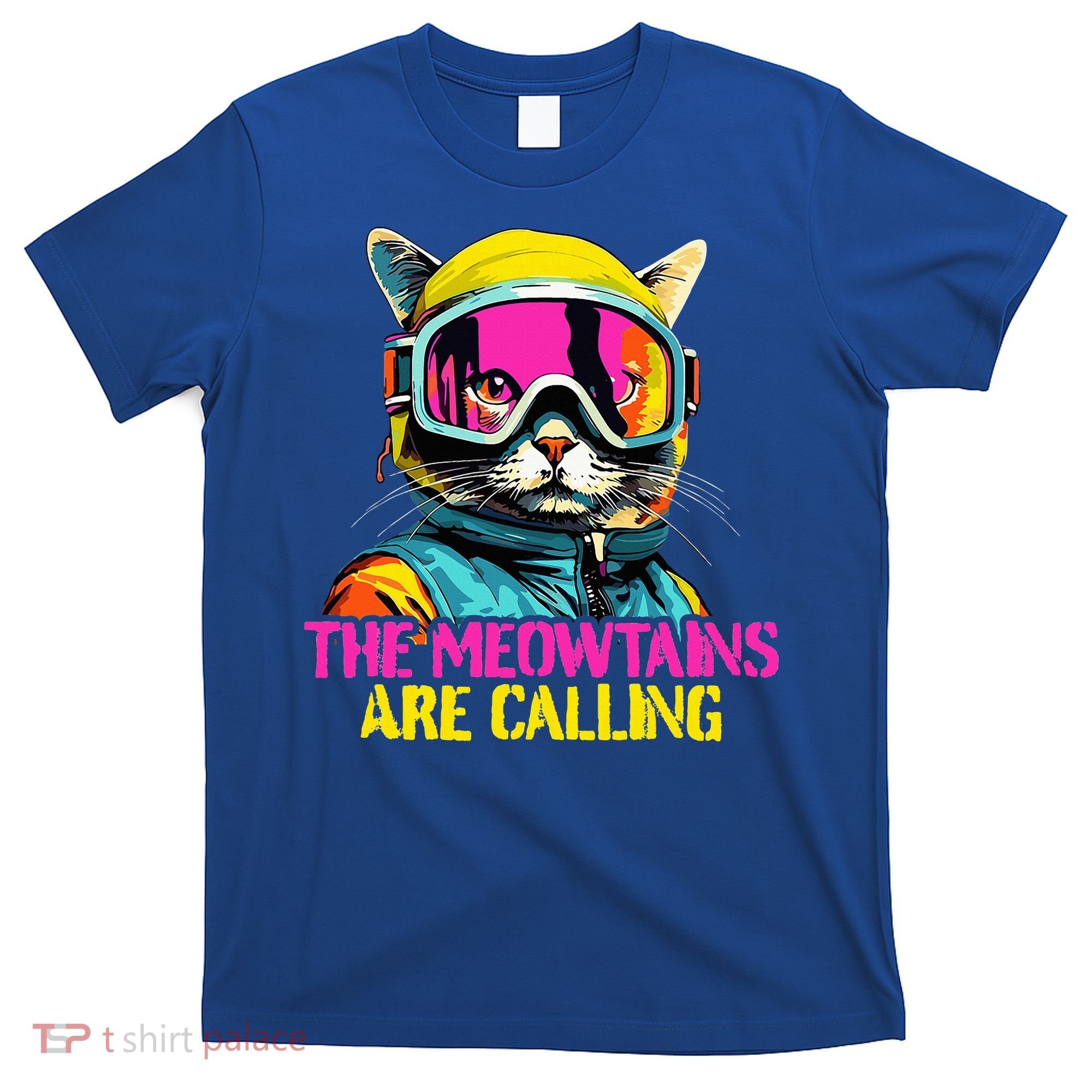 The meowtains are calling Cat Snowboard Ski  T-Shirt