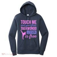 Touch Me And Your First Taekwondo Lesson Is Free Martial Art Women's Hoodie thumb 0
