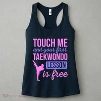 Touch Me And Your First Taekwondo Lesson Is Free Martial Art Women's Tank Top thumb 3