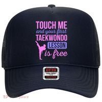 Touch Me And Your First Taekwondo Lesson Is Free Martial Art Hat thumb 0