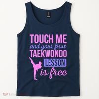 Touch Me And Your First Taekwondo Lesson Is Free Martial Art Tank Top thumb 2