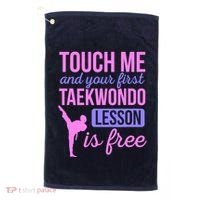 Touch Me And Your First Taekwondo Lesson Is Free Martial Art Golf Towel thumb 0
