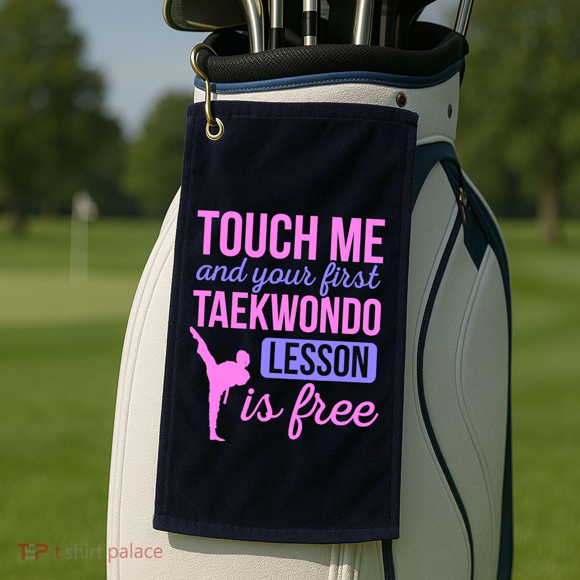Touch Me And Your First Taekwondo Lesson Is Free Martial Art Golf Towel