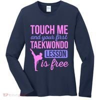 Touch Me And Your First Taekwondo Lesson Is Free Martial Art Women's Long Sleeve Shirt thumb 0