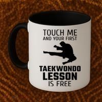 Touch Me And Your First Taekwondo Lesson Is Free Coffee Mug thumb 2