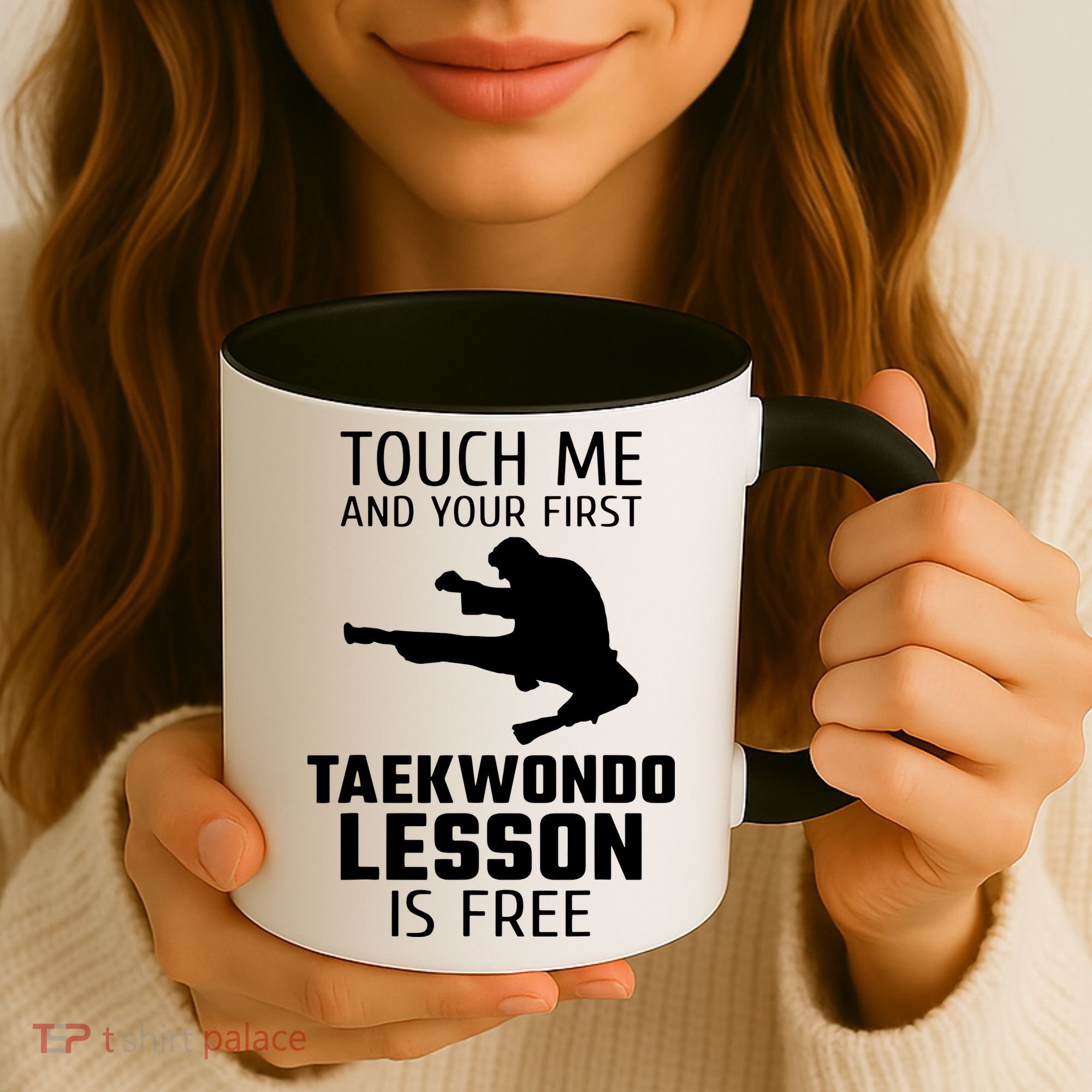 Touch Me And Your First Taekwondo Lesson Is Free Coffee Mug