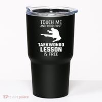 Touch Me And Your First Taekwondo Lesson Is Free Tumbler thumb 0