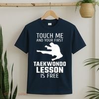 Touch Me And Your First Taekwondo Lesson Is Free T-Shirt thumb 2