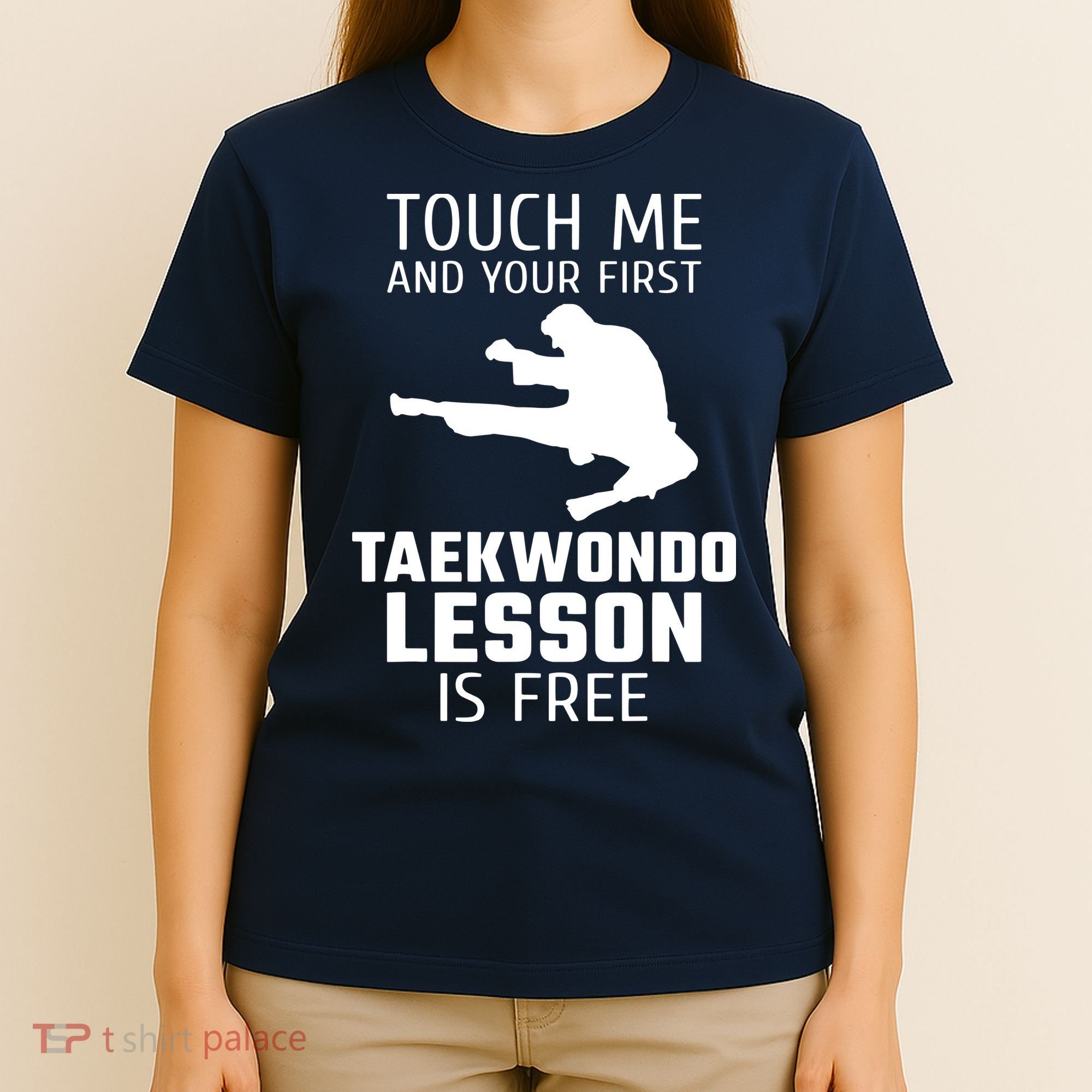 Touch Me And Your First Taekwondo Lesson Is Free T-Shirt