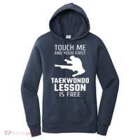 Touch Me And Your First Taekwondo Lesson Is Free Women's Hoodie thumb 0