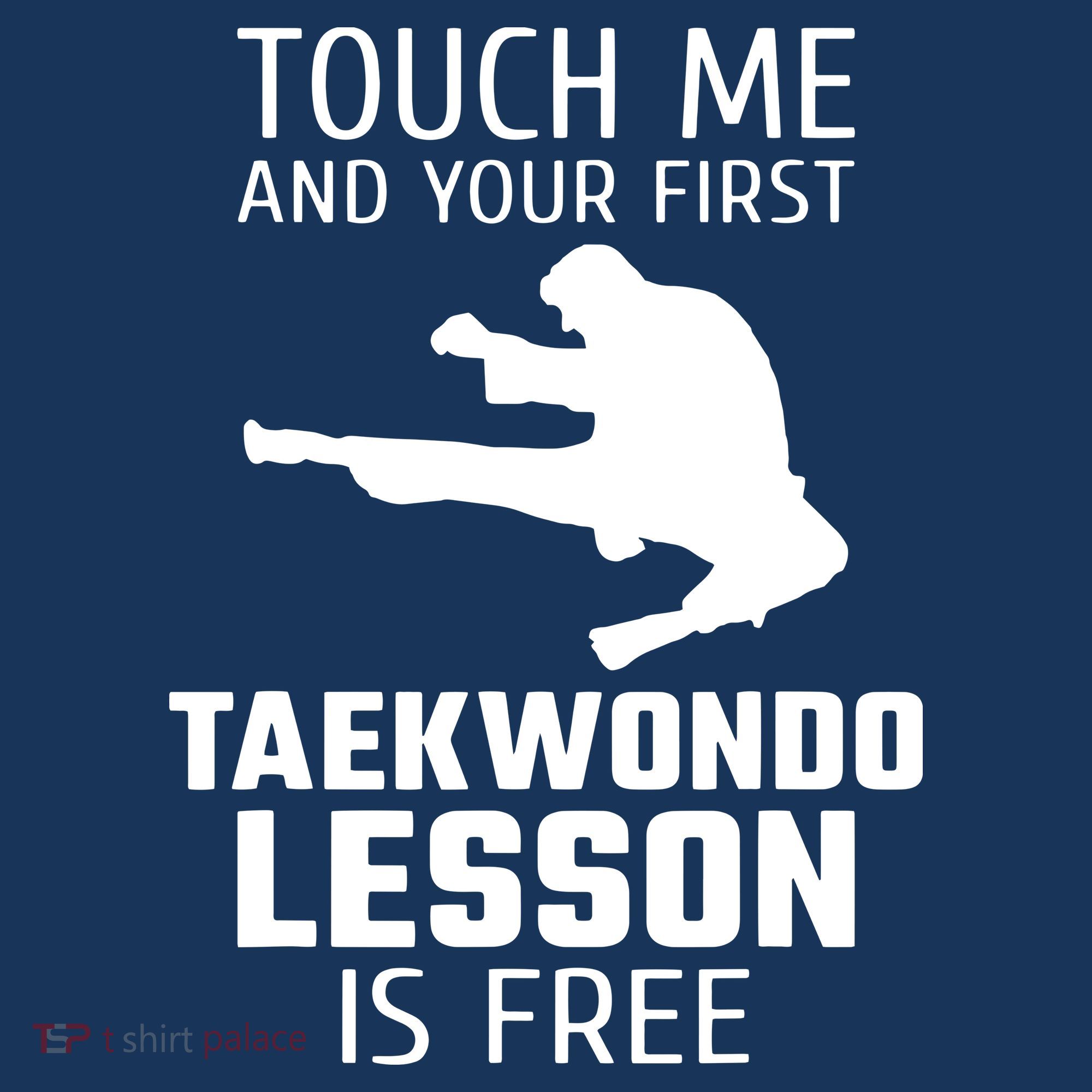 Touch Me And Your First Taekwondo Lesson Is Free Women's Hoodie