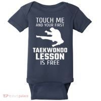 Touch Me And Your First Taekwondo Lesson Is Free Baby Bodysuit thumb 0