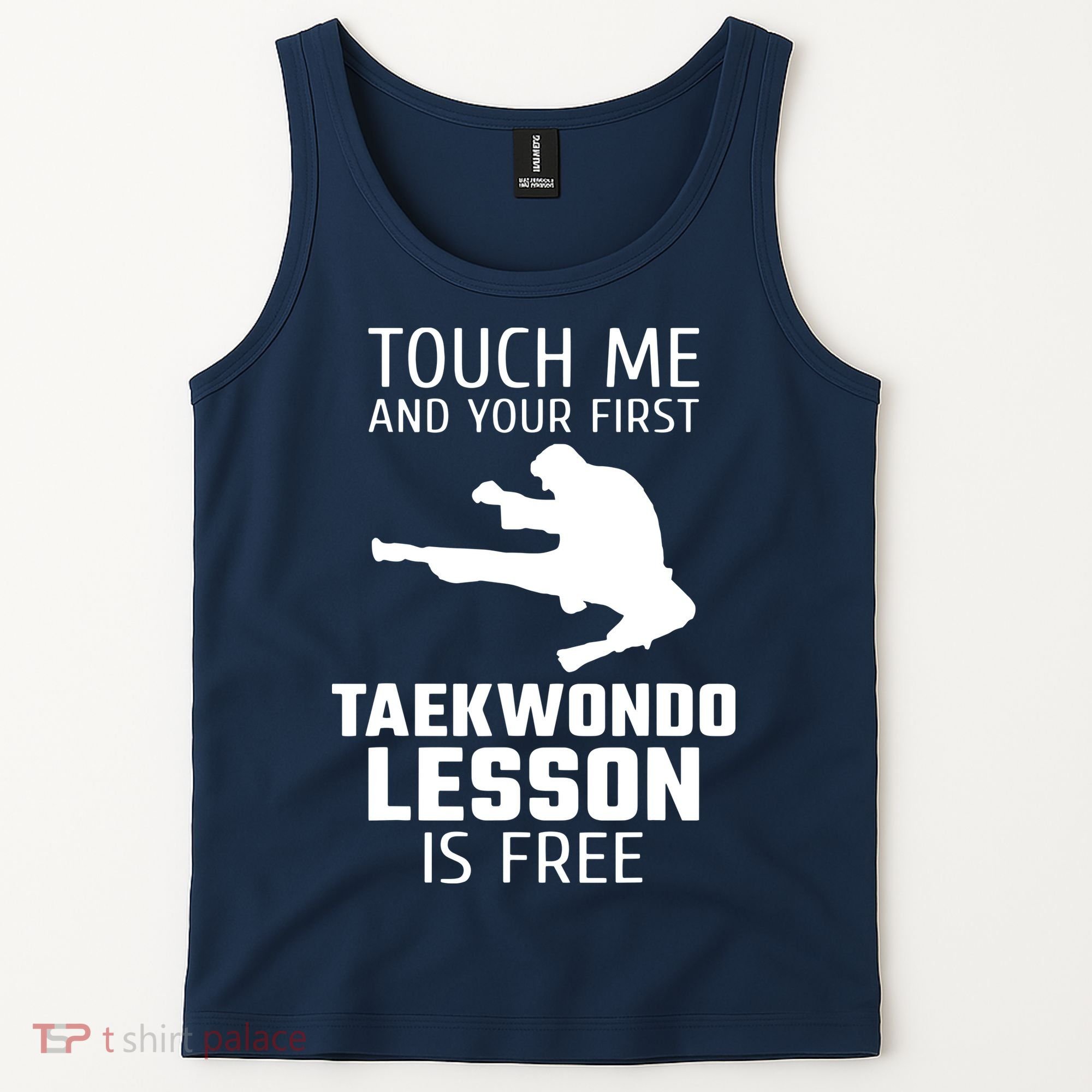 Touch Me And Your First Taekwondo Lesson Is Free Tank Top